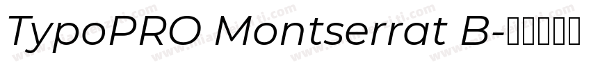 TypoPRO Montserrat B字体转换